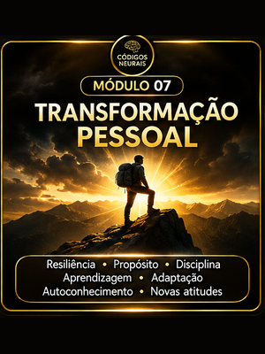 Capa oficial do módulo 07 — Transformação pessoal